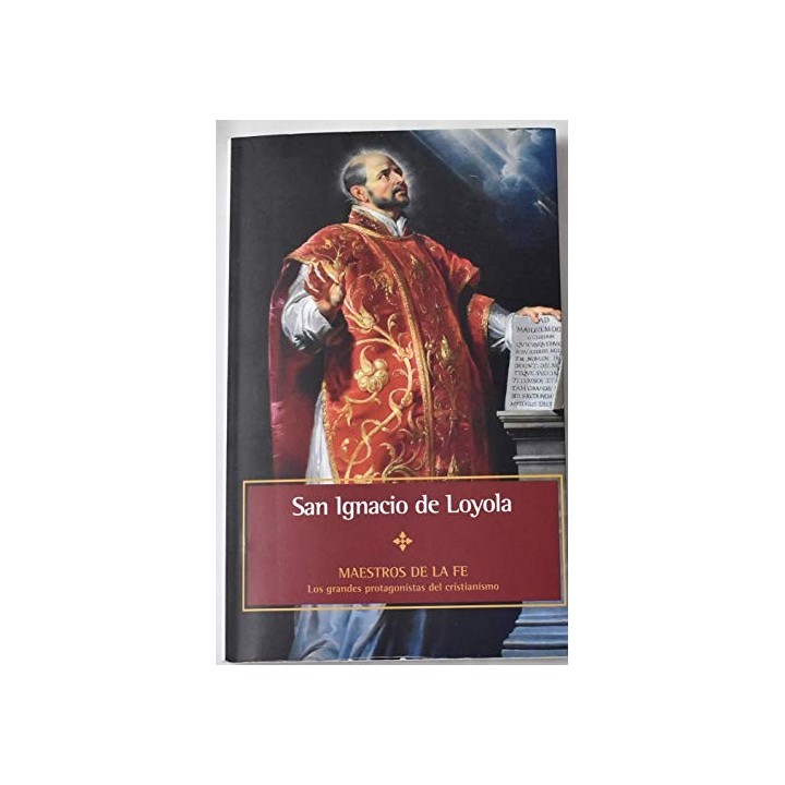 San Ignacio De Loyola (Maestros de la fe)